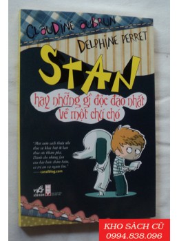 Stan Hay Những Gì Độc Đáo Nhất Về Một Chú Chó
