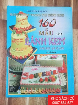 160 Mẫu Bánh Kem (Tập 1) 160 Mẫu Bánh Kem (Tập 1)
