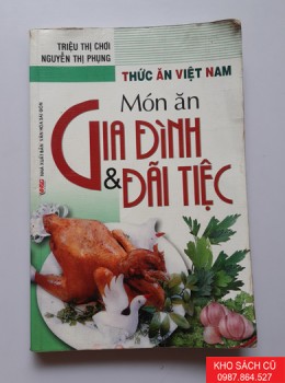 Thức Ăn Việt Nam: Món Ăn Gia Đình Và Đãi Tiệc