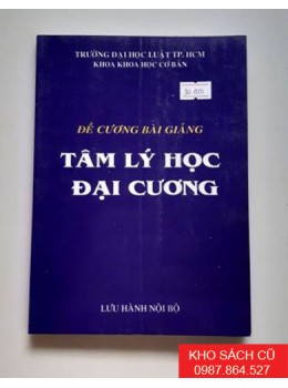 Đề Cương Bài Giảng Tâm Lý Học Đại Cương