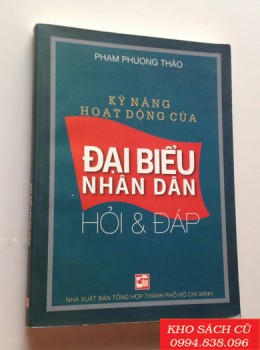 Kỹ Năng Hoạt Động Của Đại Biểu Nhân Dân Hỏi Và Đáp