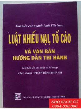 Luật Khiếu Nại Tố Cáo Và Văn Bản Hướng Dẫn Thi Hành