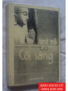 Trở Về Từ Cõi Sáng Trở Về Từ Cõi Sáng