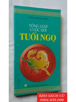 Vòng Giáp Cuộc Đời Tuổi Ngọ