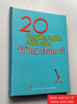 20 Truyện Ngắn Đặc Sắc Đông Nam Á (Bìa Cứng)