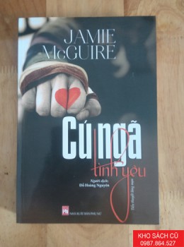 Cú Ngã Tình Yêu - Jamie McGuire Cú Ngã Tình Yêu - Jamie McGuire