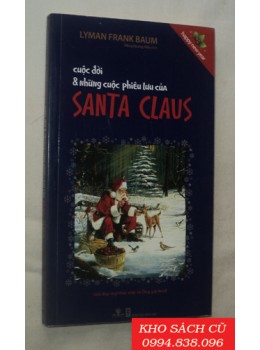 Cuộc Đời Và Những Cuộc Phiêu Lưu Của Santa Claus Cuộc Đời Và Những Cuộc Phiêu Lưu Của Santa Claus