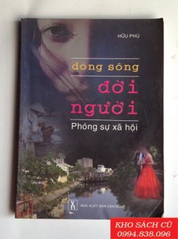 Dòng Sông Đời Người - Phóng Sự Xã Hội