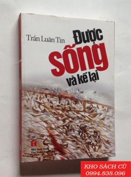 Được Sống Và Kể Lại