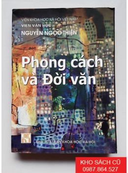 Phong Cách Và Đời Văn (Tiểu Luận - Phê Bình) Phong Cách Và Đời Văn (Tiểu Luận - Phê Bình)