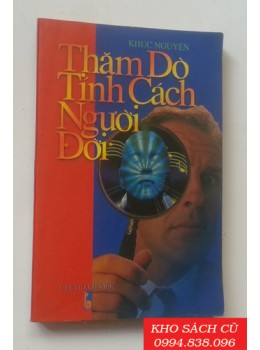 Thăm Dò Tính Cách Người Đời Thăm Dò Tính Cách Người Đời