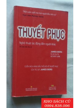 Thuyết Phục - Nghệ Thuật Tác Động Đến Người Khác