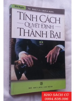 Tính Cách Quyết Định Thành Bại (Tập 2) Tính Cách Quyết Định Thành Bại (Tập 2)