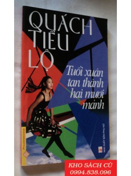 Tuổi Xuân Tan Thành Hai Mươi Mảnh Tuổi Xuân Tan Thành Hai Mươi Mảnh