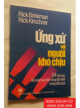 Ứng Xử Với Người Khó Chịu Ứng Xử Với Người Khó Chịu