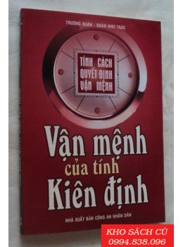 Tính Cách Quyết Định Vận Mệnh: Vận Mệnh Của Tính Kiên Định Tính Cách Quyết Định Vận Mệnh: Vận Mệnh Của Tính Kiên Định