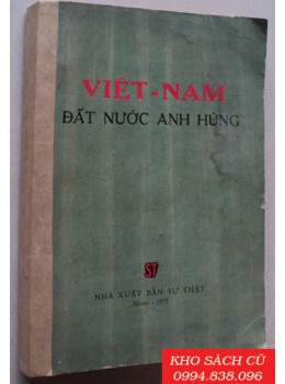 Việt Nam Đất Nước Anh Hùng