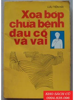 Xoa Bóp Chữa Bệnh Đau Cổ Và Vai