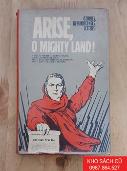 Arise, O Mighty Land! (Bìa Cứng) Arise, O Mighty Land! (Bìa Cứng)