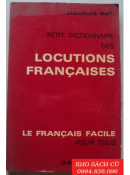 Petit Dictionnaire De Locutions Francaises
