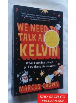 We Need to Talk About Kelvin: What everyday things tell us about the universe