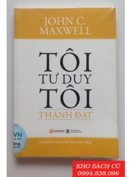 Tôi Tư Duy Tôi Thành Đạt 