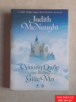 Vương Quốc Của Những Giấc Mơ - Judith Mcnaught