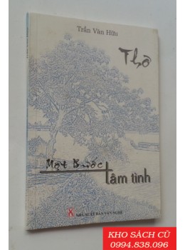 Một Bước Tâm Tình (Thơ - Chuyện ký) Một Bước Tâm Tình (Thơ - Chuyện ký)
