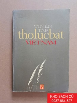 Tuyển Tập Thơ Lục Bát Việt Nam