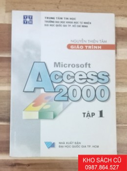 Giáo Trình Microsoft Access 2000 (Tập 1)