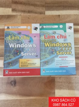 Làm Chủ Microsoft Windows 2000 Server (Bộ 2 Tập) (Bìa Cứng)
