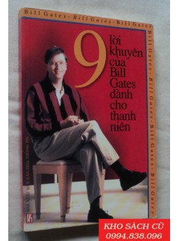 9 Lời Khuyên Của Bill Gates Dành Cho Thanh Niên 9 Lời Khuyên Của Bill Gates Dành Cho Thanh Niên