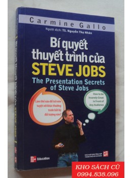 Bí Quyết Thuyết Trình Của Steve Jobs Bí Quyết Thuyết Trình Của Steve Jobs