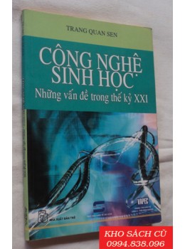 Công Nghệ Sinh Học - Những Vấn Đề Trong Thế Kỷ XXI