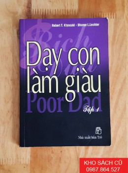 Dạy Con Làm Giàu (Tập I)
