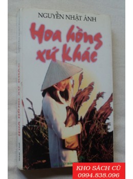 Hoa Hồng Xứ Khác Hoa Hồng Xứ Khác