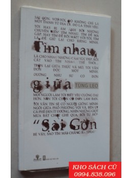 Tìm Nhau Giữa Sài Gòn Tìm Nhau Giữa Sài Gòn
