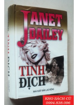 Tình Địch (Bìa Cứng) - Janet Dailey - Janet Dailey