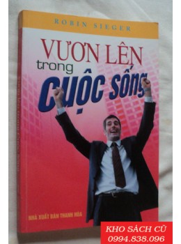 Vươn Lên Trong Cuộc Sống Vươn Lên Trong Cuộc Sống