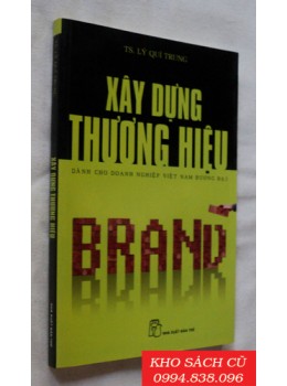 Xây Dựng Thương Hiệu Dành Cho Doanh Nghiệp Việt Nam Đương Đại