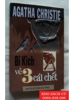 Bi Kịch Về 3 Cái Chết