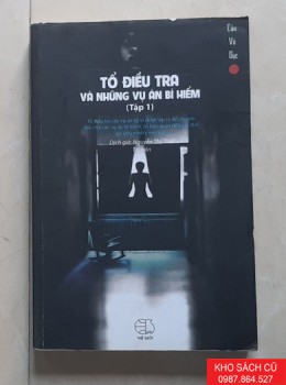 Tổ Điều Tra Và Những Vụ Án Bí Hiểm