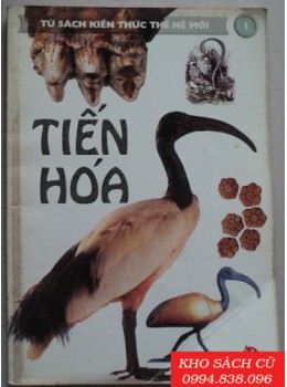 Tủ Sách Kiến Thức Thế Hệ Mới - Tiến Hoá