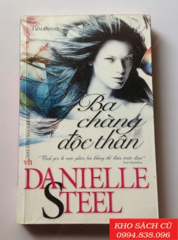 Ba Chàng Độc Thân - Danielle Steel