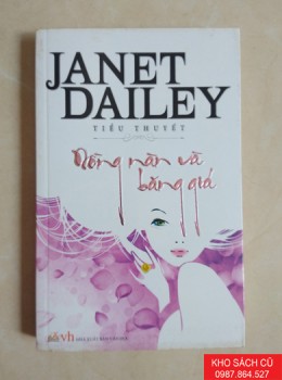 Nồng Nàn Và Băng Giá - Janet Dailey