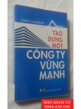 Tạo Dựng Một Công Ty Vững Mạnh