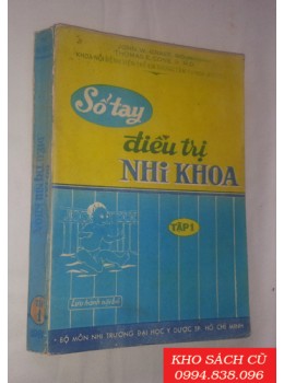 Sổ Tay Điều Trị Nhi Khoa (Tập 1) Sổ Tay Điều Trị Nhi Khoa (Tập 1)