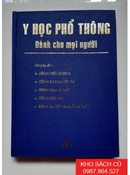 Y Học Phổ Thông Dành Cho Mọi Người (Bộ 1) Y Học Phổ Thông Dành Cho Mọi Người (Bộ 1)