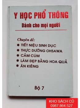 Y Học Phổ Thông Dành Cho Mọi Người (Bộ 7) Y Học Phổ Thông Dành Cho Mọi Người (Bộ 7)