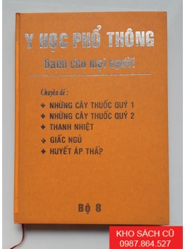Y Học Phổ Thông Dành Cho Mọi Người (Bộ 8) Y Học Phổ Thông Dành Cho Mọi Người (Bộ 8)